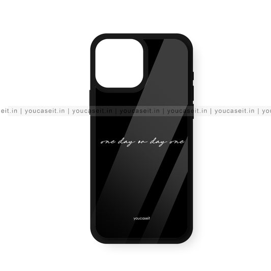 One Day Or Day One Glossy Case